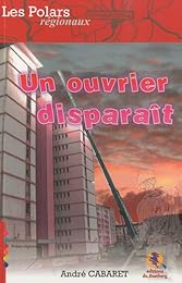 Un  ouvrier disparaît