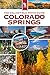 Colorado Springs: A Picture Travel Guide