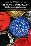 The New Reform Judaism: Challenges and Reflections