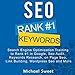 SEO: Search Engine Optimization Training to Rank #1 in Google, SEO Audit, Keywords Research, on Page SEO, Link Building, Wordpress SEO and More by