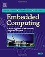 Embedded Computing: A VLIW Approach to Architecture, Compilers and Tools