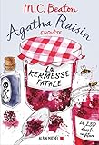 Agatha Raisin enquête, Tome 19 : La kermesse fatale by