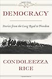 Democracy: Stories from the Long Road to Freedom