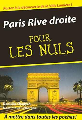 Paris Rive droite pour les Nuls (French) Paperback – 24 Apr 2008