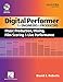 Digital Performer for Engineers and Producers: Music Production, Mixing, Film Scoring, and Live Perf by 