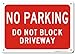 No Parking Do Not Block Driveway Sign, 10