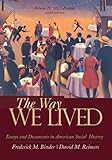 The Way We Lived: Essays and Documents in American Social History, Volume II: 1865 - Present
