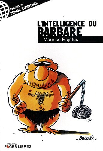 L' intelligence du barbare