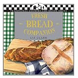 Fresh Bread Companion (Traditional Country Life Recipe S) by 