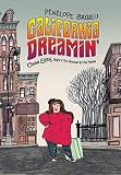 California Dreamin': Cass Elliot Before The Mamas & the Papas by Pénélope Bagieu, Nanette McGuinness