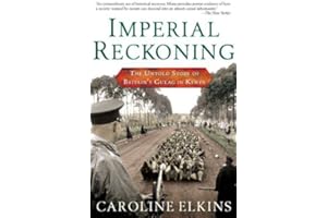 Imperial Reckoning: The Untold Story of Britain's Gulag in Kenya