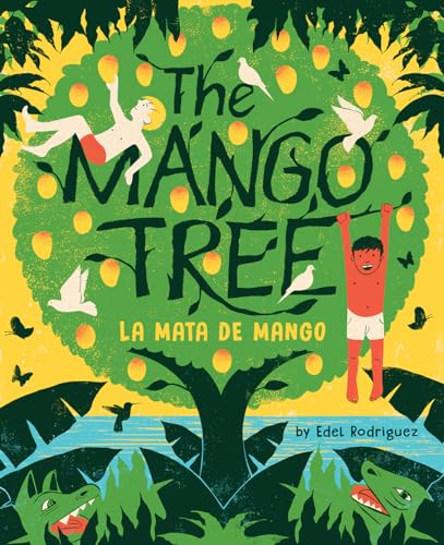 The Mango Tree (La mata de mango): A Picture Book