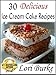 30 Delicious Ice Cream Cake Recipes by Lori Burke