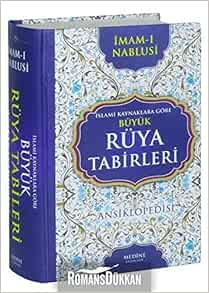 Ruya Tabirleri Ansiklopedisi Imam Nablusi 9789756500057 Amazon Com Books