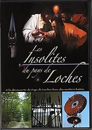 Les Insolites Du Pays De Loches