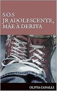 Livro S.O.S JR Adolescente, Mãe à Deriva