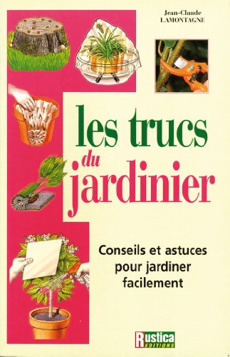 Les  trucs du jardinier