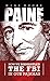 PAINE: How We Dismantled the FBI In Our Pajamas