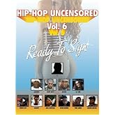Hip Hop Uncensored, Vol. 6: Ready to Sign