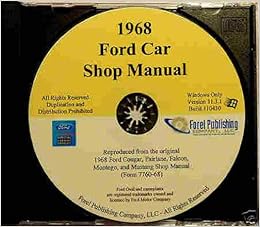 1968 Ford Factory Repair Shop Service Manual Cd Includes Ford Mustang Falcon Falcon Futura Fairlane 500 Torino Torino Gt Ranchero 68 Ford Amazon Com Books