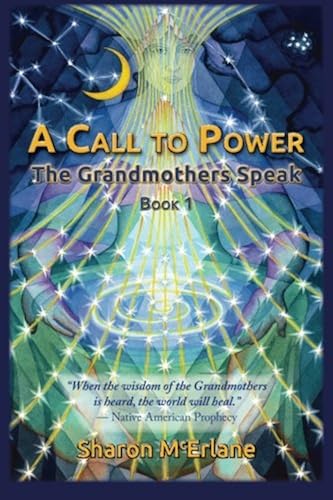 Download A Call to Power: The Grandmothers Speak PDF