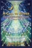 Image de A Call to Power: the Grandmothers Speak (Volume 1)