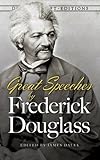 Great Speeches by Frederick Douglass (Dover Thrift Editions)