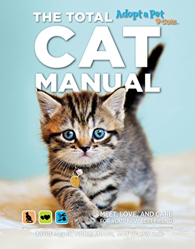 The Total Cat Manual: Meet, Love, and Care for Your New Best Friend