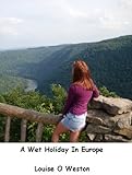 A Wet Holiday In Europe