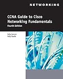 CCNA Guide to Cisco Networking Fundamentals, 4th