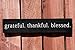 Grateful Thankful Blessed Wood Sign Black