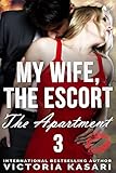 My Wife, The Escort - The Apartment 3 (My Wife, The Escort Season 2)