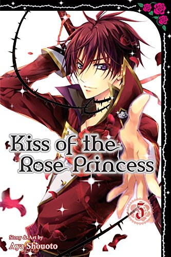 Kiss of the Rose Princess, Vol. 5 Kiss of the Rose Princess, Vol. 5