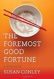 The Foremost Good Fortune by 