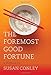 The Foremost Good Fortune by 