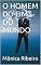 Livro O HOMEM DO FIM DO MUNDO