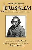 Jerusalem: Or on Religious Power and Judaism