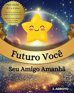 Livro Futuro Você: Seu Amigo Amanhã