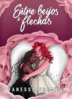 Livro Entre beijos e flechas