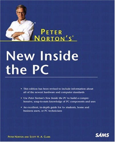 Peter Norton's New Inside the PC by Peter Norton, Scott Clark