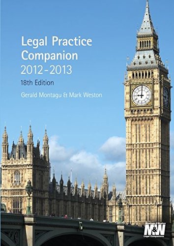 Legal Practice Companion 2012-2013 by Gerald Montagu, Mark Weston
