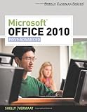 Microsoft Office 2010: Post-Advanced (Shelly Cashman Series) (SAM 2010 Compatible Products)