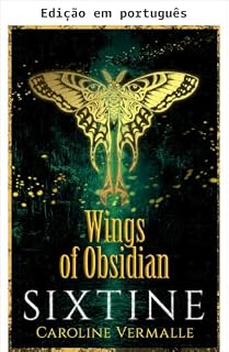 Livro Asas de obsidiana (SIXTINE Livro 4)
