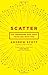 Scatter: Go Therefore and Take Your Job With You by Andrew Scott