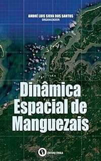 Livro Dinâmica Espacial de Manguezais