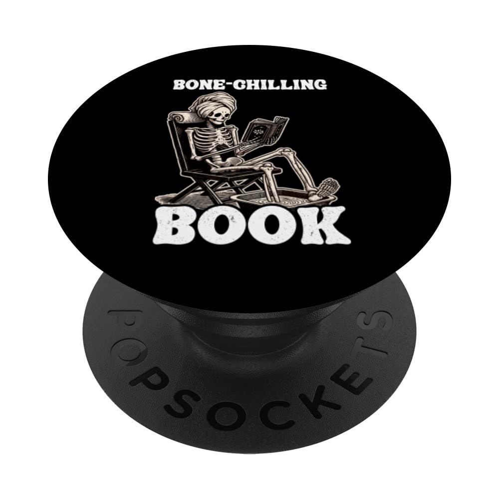 Bone-Chilling Book Book Lover Bookworm Skeleton Funny Book PopSockets Swappable PopGrip