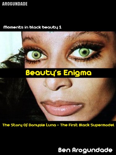Beauty's Enigma - Donyale Luna - The First Black Supermodel