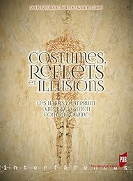 Costumes, reflets et illusions