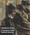 Anders Zorn: A European Artist Seduces America (Isabella Stewart Gardner Museum, Boston)