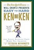 The New York Times Will Shortz Presents Easy to Hard KenKen: 300 Logic Puzzles That Make You Smarter by